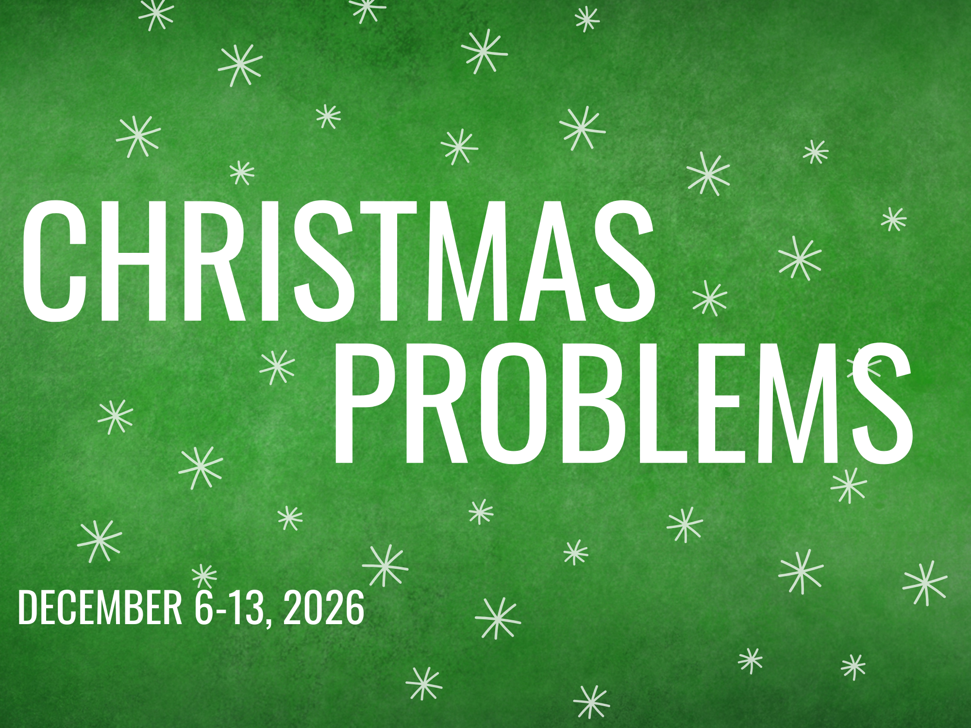 Christmas Problems - Series Logo - Dated